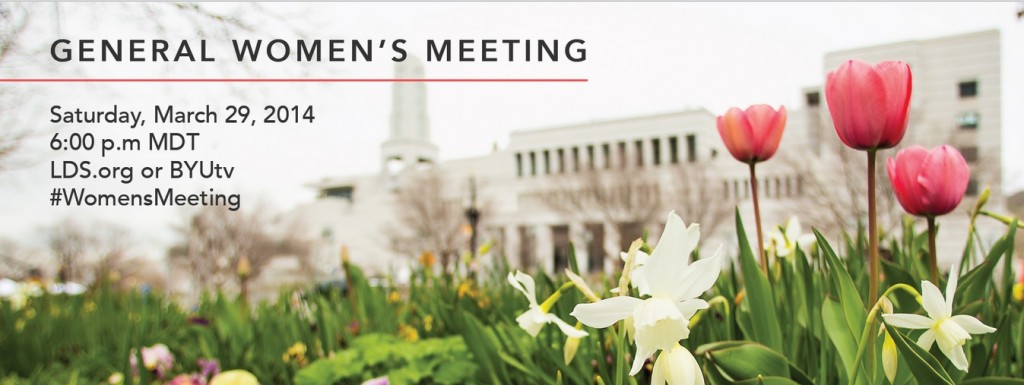Mormon LDS General Women's Meeting March 29 2014