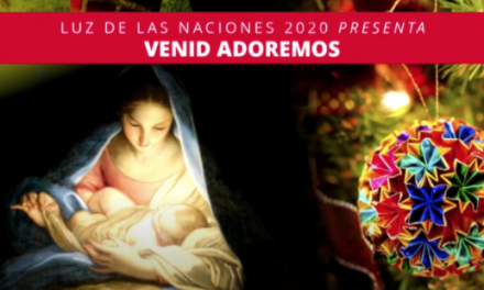 12 Days of Christmas, Day 11: Luz de las Naciones: Venid Adoremos